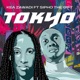 Tokyo feat Sipho the Gift Single