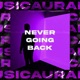 Never Going Back Single