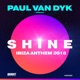 SHINE Ibiza Anthem 2018 Paul van Dyk presents SHINE Single