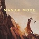 Manjhi Mode Single