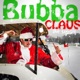Bubbaclaus feat Thi sl Single