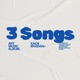 3 Songs feat Bxgdan Single