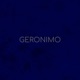Geronimo Single