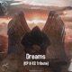 Dreams KP KG Tribute Single