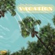 VACATION feat JaRon Marshall Single