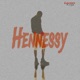 Hennessy feat Nadia Single