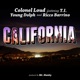 California feat T I Young Dolph Ricco Barrino Single