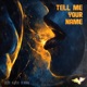 Tell Me Your Name Single