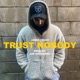Trust Nobody Single