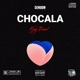 CHOCALA Single