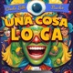 Una Cosa Loca Single