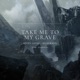 Take Me To My Grave Single