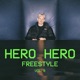 Hero Hero freestyle 9 Single