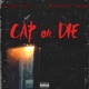 Cap or Die Single