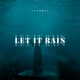 Let It Rain Single