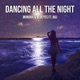 Dancing All the Night feat B J Single