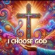 I Choose God Single