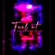Feel It feat Jaray Single