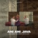 Ani Ani Java feat Anila Mimani Bes Kallaku Single