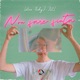 Non Fare Finta feat JVLI Ricky J Single