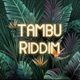 Tambu riddim Single