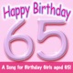 Happy Birthday Girl Age 65