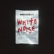 WHITE NOISE Single