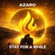 Stay For A While Single