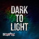 Dark to Light