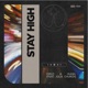 Stay High feat Julia Church Single
