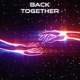 Back Together feat CYPOVA Single