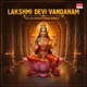 Lakshmi Devi Vandanam