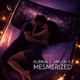 Mesmerized feat RUBINA JAYLEN S Single