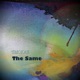 The Same Single