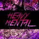 Heavy Mental Single