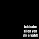 Ich habe allen von dir erzählt Single