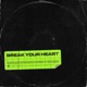 Break Your Heart Single