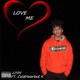 Love Me feat ColdHearted K Single