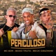 Periculoso Single