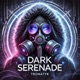 Dark Serenade Single