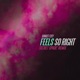 Feels so Right Secret Spade Remix Single
