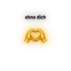 ohne dich Single