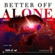Better Off Alone EP