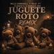 Juguete Roto Remix feat FlowZeta DANGER ORC Single
