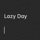 Lazy Day feat BRO Eric Szceczny Single
