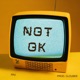 Not Ok Single