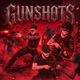 GUNSHOTS Single