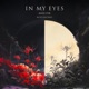In My Eyes Single