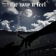 The Way U Feel feat Mugzy Da Money Maker Single