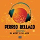 Perreo Bellaco Mix feat Dj Alex Del Callao Braynel Single
